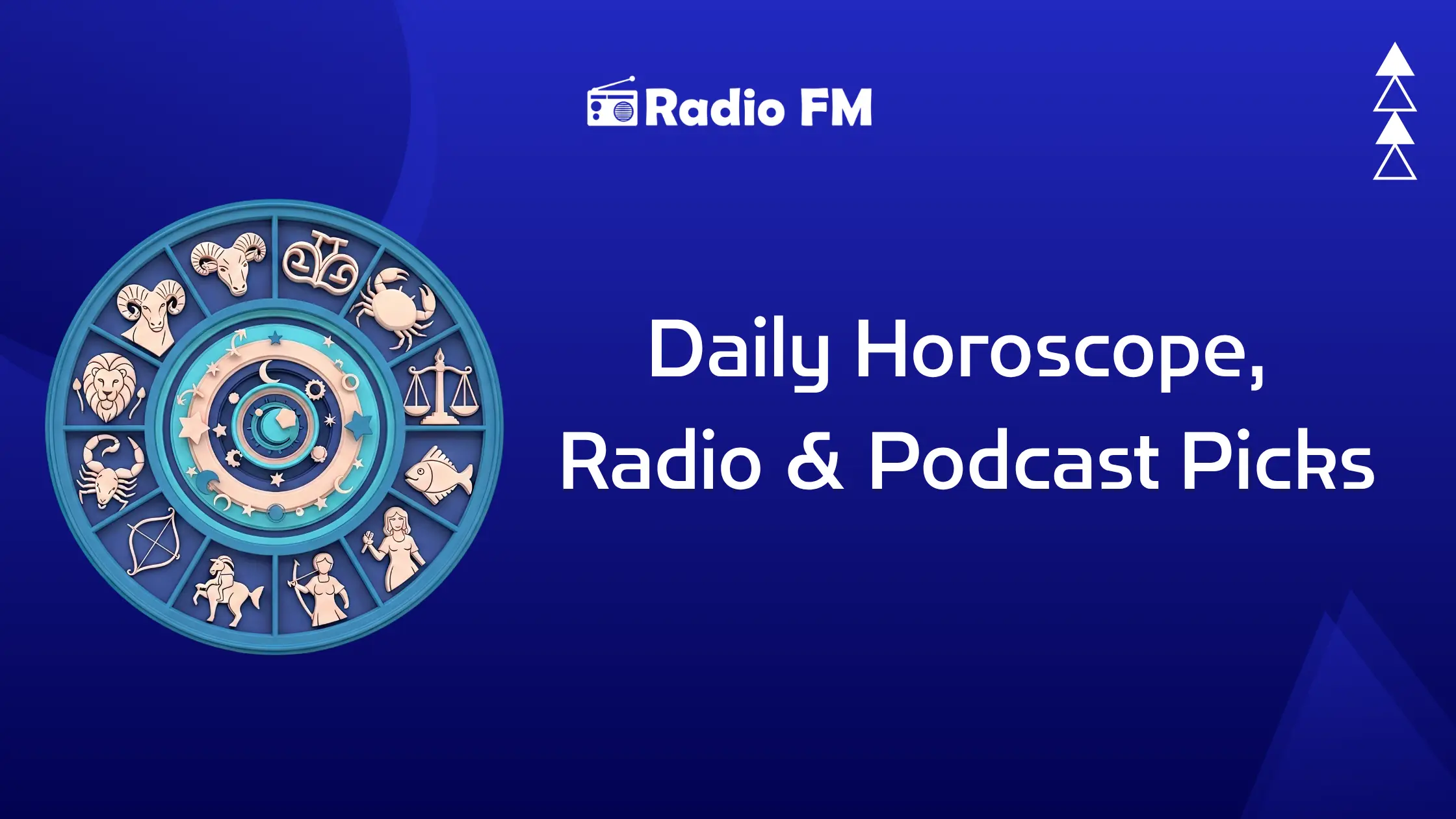 Daily Horoscope & Radio Picks | Radio FM